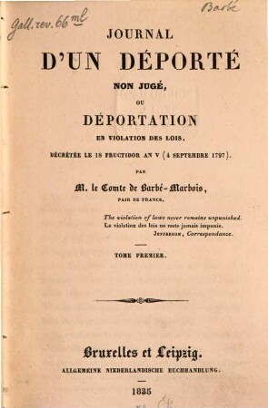Journal d'un déporté non jugé, ou déportation en violation des lois. 1