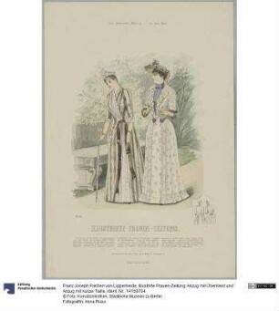 Illustrirte Frauen-Zeitung: Anzug mit Überkleid und Anzug mit kurzer Taille
