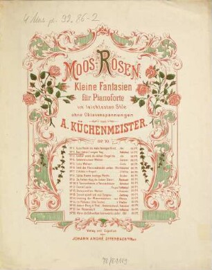 Moos-Rosen : kleine Fantasien für Pianoforte ; im leichtesten Stile ohne Oktavenspannungen ; op. 70, 2. Den lieben langen Tag : Volkslied