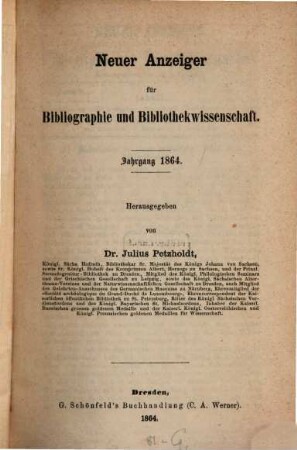 Neuer Anzeiger für Bibliographie und Bibliothekwissenschaft. 1864, 1864