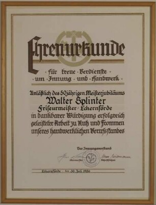 EHRENURKUNDE WALTER SPLINTER ZUM 50JÄHRIGEN MEISTERJUBILÄUM