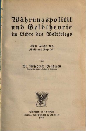 Währungspolitik und Geldtheorie im Lichte des Weltkriegs