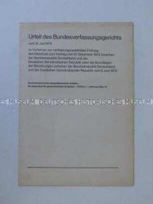 Sonderdruck mit dem Urteil des Bundesverfassungsgerichts über den Grundlagenvertrag zwischen der Bundesrepublik und der DDR