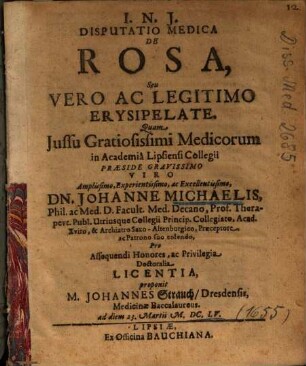 Disputatio Medica De Rosa, Seu Vero Ac Legitimo Erysipelate
