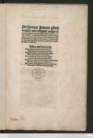 Perspectiua Joannis pisani || anglici viri religiosi vulgo cõ||munis appellata rationes visus in radiationibus ac li=||neis visualib#[us]. at#[que] speculares formas imagĩes/ ideas#[que] || visiuas ... || declarans/ Jn florentissi=||mo gymnasio Liptzensi emendata at#[que] in figuris #[qua...] dili=||gentissime rectificata.|| ... ||