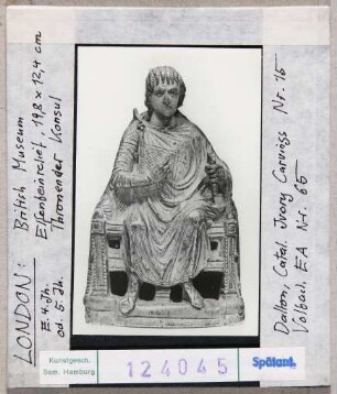 London, British Museum: Thronender Konsul Diptychontafel