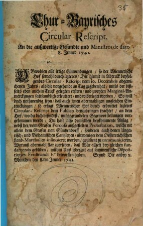 Chur-Bayrisches Circular-Rescript, An die auswertige Gesandte und Ministros de dato 8. Jenner 1741.