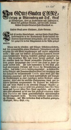 Von Gottes Gnaden Carl, Herzog zu Würtemberg und Teck, Graf zu Mömpelgart, Herr zu Heydenheim und Justingen [et]c. Ritter des goldenen Vliesses, und des Löbl. Schwäbischen Creyses General-Feld-Marschall [et]c. Unsern Gruß zuvor Ehrsamer, Liebe Getreue. Euch ist vorhin schon bekannt, wie hart Unsre Stadt Murhardt durch die in der Bartholomäi Nacht daselbst entstandene Feuersbrunst heimgesuchet, und dardurch der ganze Ort in den Ringmauren in die Asche geleget worden ...