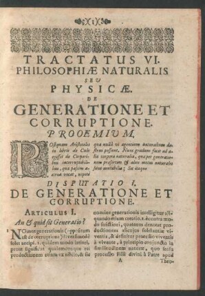 Tractatus VI. Philosophiae Naturalis Seu Physicae. De Generatione Et Corruptione.