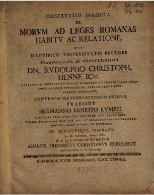 Dissertatio Ivridica De Morvm Ad Leges Romanas Habitv Ac Relatione