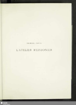 Premiere Partie L´Atelier Meissonier