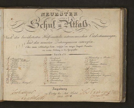 Neuester Schul-Atlas : Nach den bewährtesten Hülfsmitteln, astronomischen Ortsbestimmungen, und den neuesten Zeitereignissen entworfen. Nebst einem vollständigen Texte, verfasst von einigen Jugend-Freunden zur ersten Bildung in der Geographie.