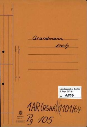 Personenheft Erich Grundmann (*06.07.1902), Polizeiobersekretär und SS-Untersturmführer