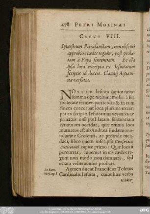 Caput VIII. Sylvestrum Petrasanctam, non obscurè approbare caedes regum, post prolatam à Papa sententiam. Et illa ipsa loca excerpta ex Iesuitarum scriptis id docere. Claudii Aquavivae versuita.