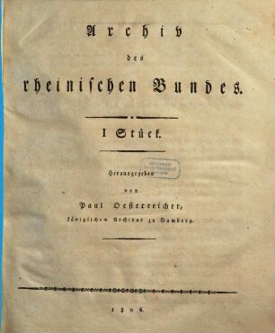 Archiv des Rheinischen Bundes. 1. 1806, 1. Stück