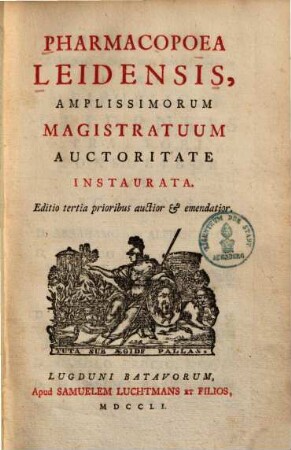 Pharmacopoea Leidensis : amplissimorum magistratuum auctoritate instaurata