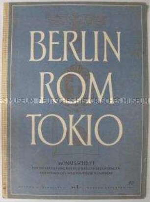 Kulturpolitsche Monatszeitschrift der faschistischen Achsenmächte u.a. über ein Treffen führender Politiker in Berlin (in deutscher und italienischer Sprache)