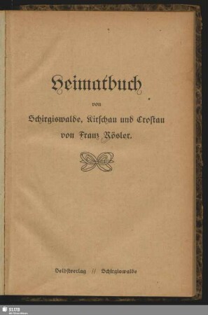 Heimatbuch von Schirgiswalde, Kirschau und Crostau