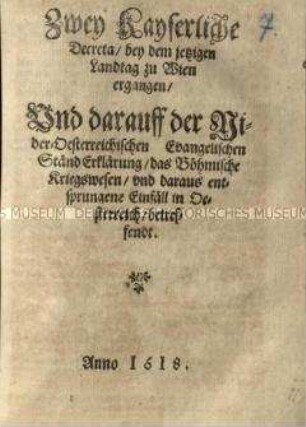 Zwei Dekrete von Kaiser Matthias wegen der Erklärung der Niederösterreichischen protestantischen Stände zum Ständeaufstand in Böhmen