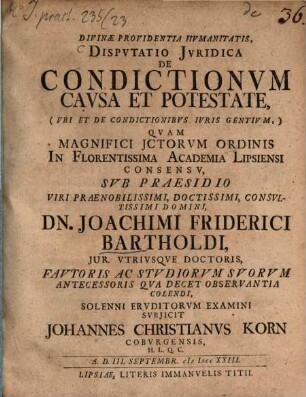 Dispvtatio Jvridica De Condictionvm Cavsa Et Potestate, (Vbi Et De Condictionibvs Ivris Gentivm.)