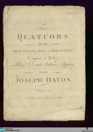 Trois Quatuors Pour deux Violons, Alto, et Violoncelle : Oeuvre [hs.: 73]