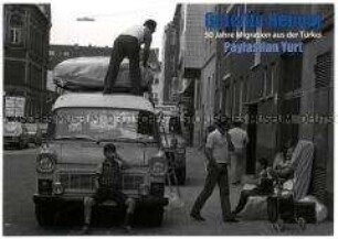 Postkarte zur Ausstellung "Geteilte Heimat" anlässlich 50 Jahre Migration aus der Türkei