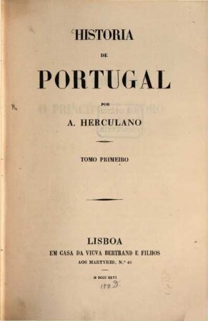 Historia de Portugal : desde o começo da monarquia até o fim do reinado de Alfonso III., 1