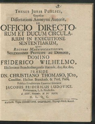 Theses Iuris Publici, Oppositae Dissertationi Anonymi Autoris, De Officio Directorum Et Ducum Circularium In Executione Sententiarum