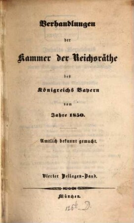 Verhandlungen der Kammer der Reichsräthe des Königreiches Bayern. Protokoll-Band. [71] = 1850,Beil.4