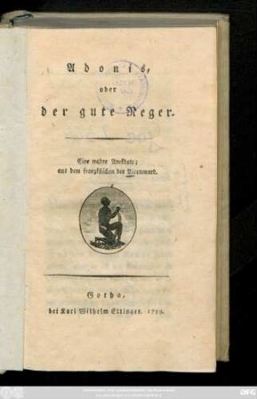 Adonis, oder der gute Neger : Eine wahre Anekdote