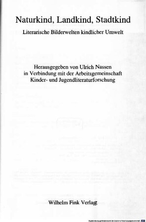 Naturkind, Landkind, Stadtkind : literarische Bilderwelten kindlicher Umwelt