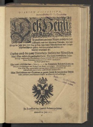 Diarium historicum, darinnen dess Heiligen Reichs Statt Franckfort an dem Meyn gefährlicher auffstandt ... verzeichnet ist ...