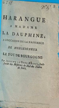 Harangue à Madame la Dauphine, à l'occasion de la naissance de Monseigneur le Duc de Bourgogne