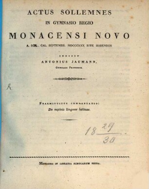 Actus sollemnes sub anni scholastici finem in Novo Gymnasio Regio Monacensi rite habendos .... 1830