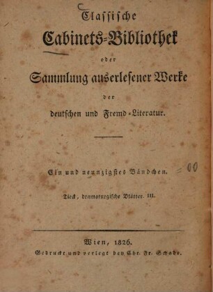 Dramaturgische Blätter : nebst einem Anhange noch ungedruckter Aufsätze über das Deutsche Theater und Berichten über die Englische Bühne, geschrieben auf einer Reise im Jahre 1817. 3