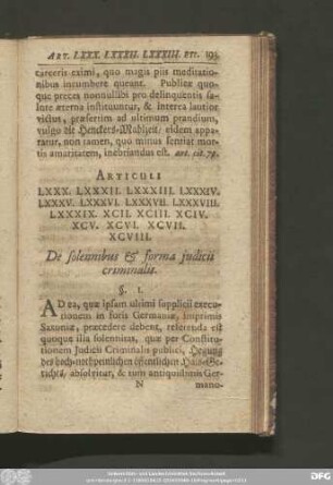 Articuli LXXX. LXXXII. LXXXIII. LXXXIV. LXXXV. LXXXVI. LXXXVII. LXXXVIII. LXXXIX. XCII. XCIII. XCIV. XCV. XCVI. XCVII. XCVIII. De sollenibus & forma iudicii criminalis.