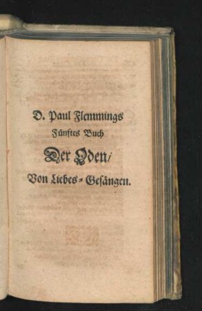 Fünftes Buch der Oden/ Von Liebes-Gesängen.