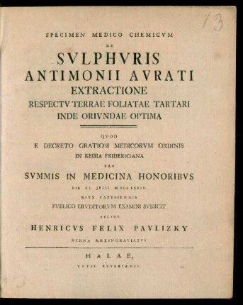 Specimen Medico Chemicvm De Svlphvris Antimonii Avrati Extractione Respectv Terrae Foliatae Tartari Inde Orivndae Optima