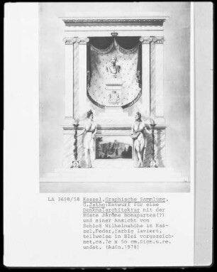 Denkmalsarchitektur mit der Büste Jérôme Bonapartes (?) und einer Ansicht von Schloß Wilhelmshöhe in Kassel