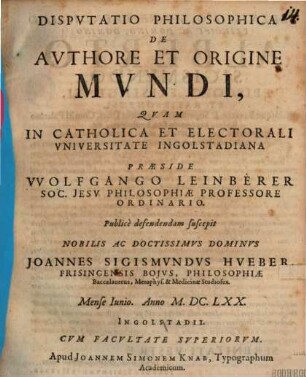 Disp. philos. de authore et origine mundi