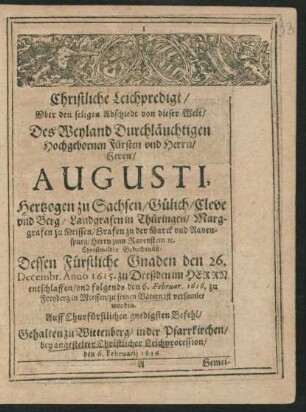 Christliche Leichpredigt ... Herrn Augusti, Hertzogen zu Sachsen ...