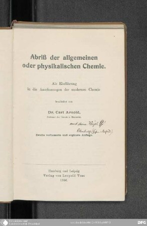 Abriß der allgemeinen oder physikalischen Chemie : als Einführung in die Anschauungen der modernen Chemie