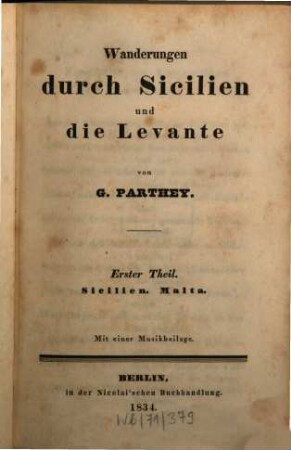 Wanderungen durch Sicilien und die Levante, 1. Sicilien. Malta : mit einer Musikbeilage
