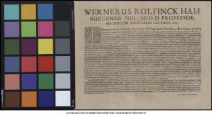 Wernerus Rolfinck Hamburgensis Phil. Med. D. Professor, Magnificus Designatus Lecturis Sal. : Themistoc lem Ferunt, Quoties In Publicum Prodibat Dicturus ... Dab. Ienae Anno 1638. Iulii 23.