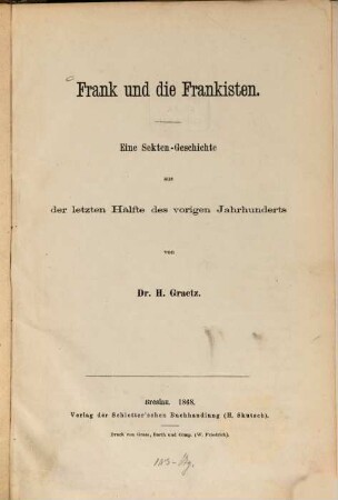 Frank und die Frankisten : eine Sekten-Geschichte aus der letzten Hälfte des vorigen Jahrhunderts