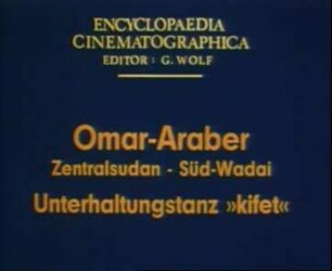 Omar-Araber (Zentralsudan, Süd-Wadai) - Unterhaltungstanz »kifet«