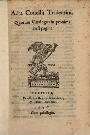 Acta Concilij Tridentini : Quorum Catalogus in proxima inest pagina