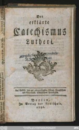 Der erklärte Catechismus Lutheri