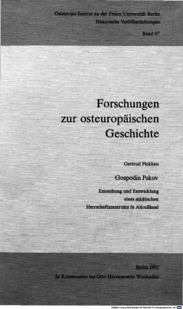 Gospodin Pskov : Entstehung und Entwicklung eines städtischen Herrschaftszentrums in Altrußland