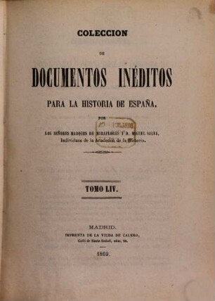 Colección de documentos inéditos para la historia de España. 54